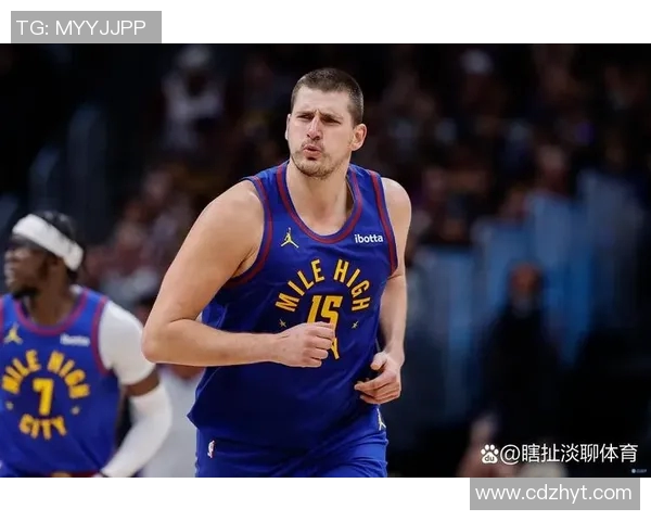 尼古拉约基奇：从默默无闻到NBA超级巨星的华丽转身