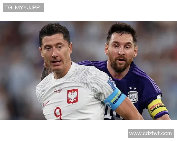 莱万在欧冠赛场火力全开10场12球争金靴形势大好